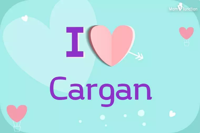 I Love Cargan Wallpaper