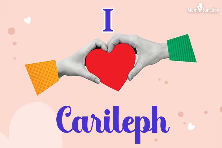I Love Carileph Wallpaper