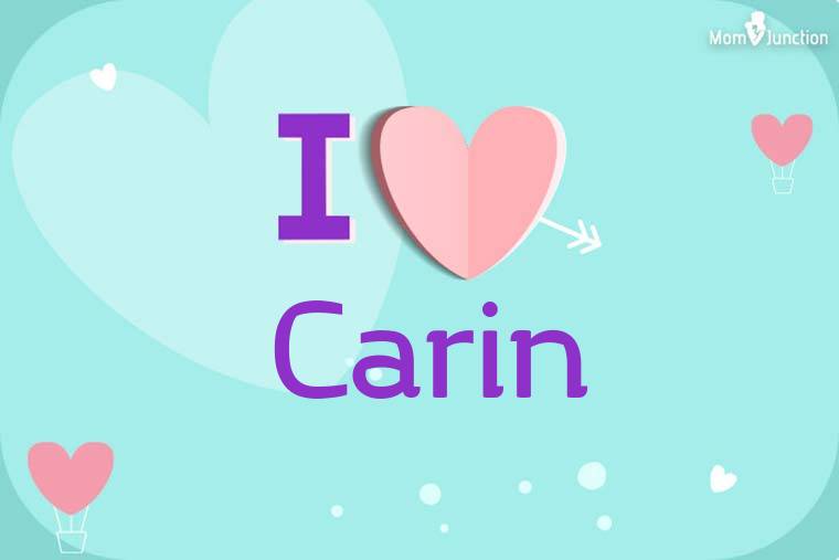 I Love Carin Wallpaper