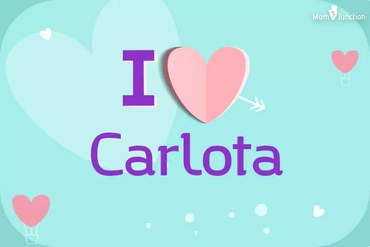 I Love Carlota Wallpaper