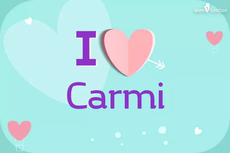 I Love Carmi Wallpaper