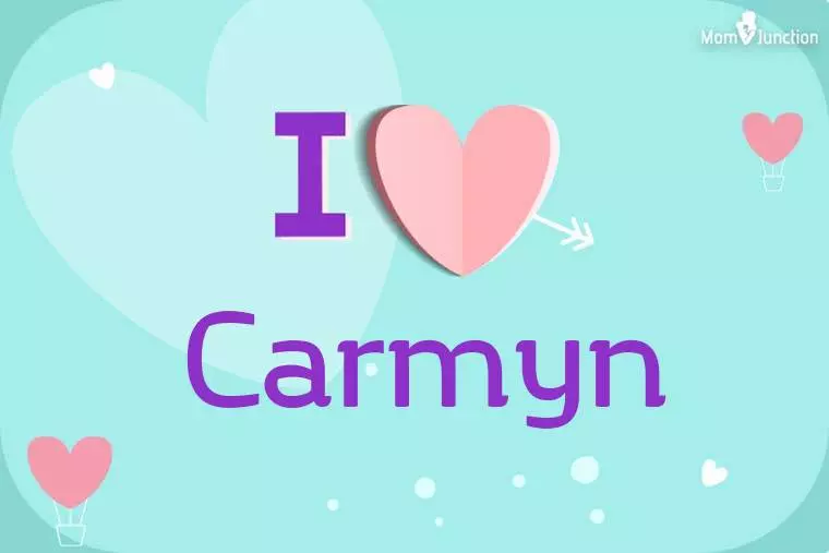 I Love Carmyn Wallpaper