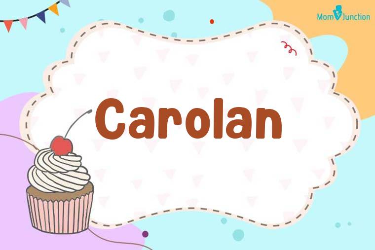 Carolan Birthday Wallpaper