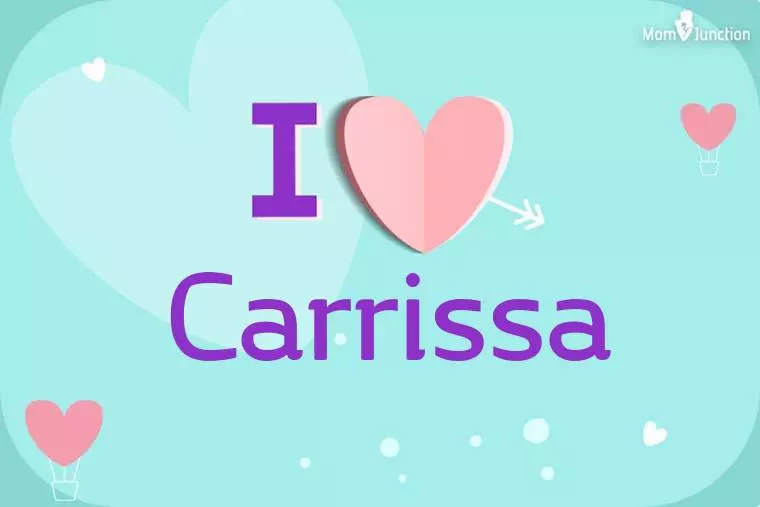 I Love Carrissa Wallpaper