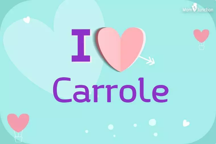 I Love Carrole Wallpaper