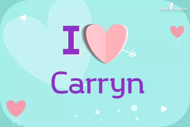 I Love Carryn Wallpaper