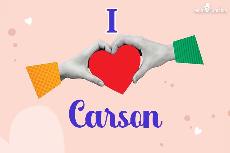 I Love Carson Wallpaper