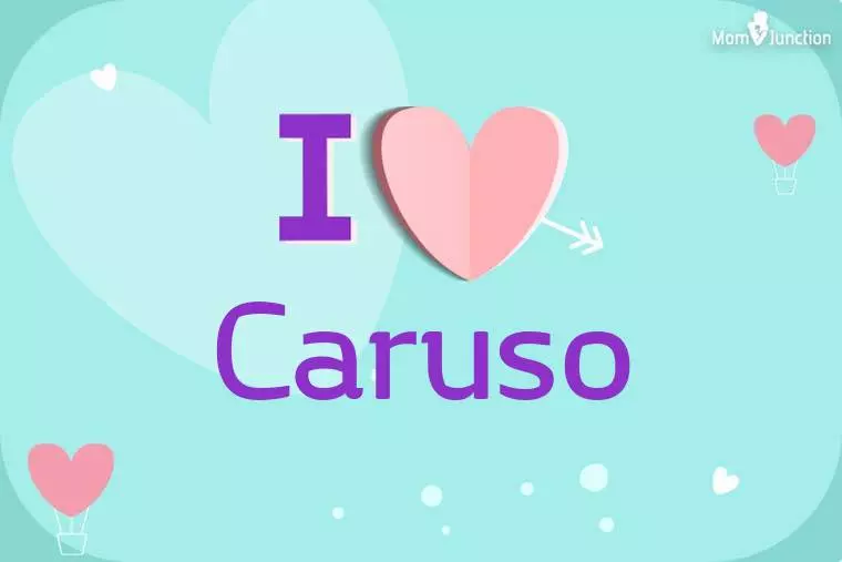 I Love Caruso Wallpaper