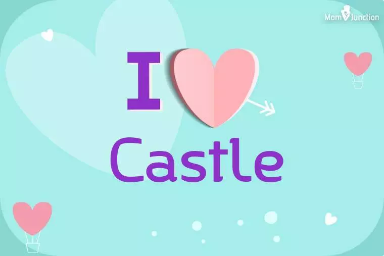 I Love Castle Wallpaper