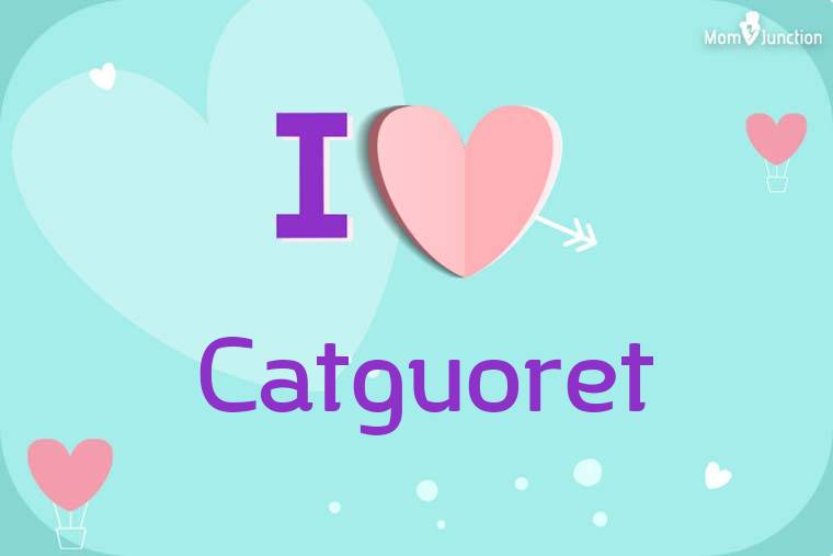 I Love Catguoret Wallpaper