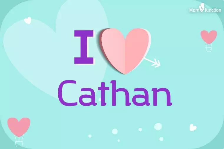 I Love Cathan Wallpaper