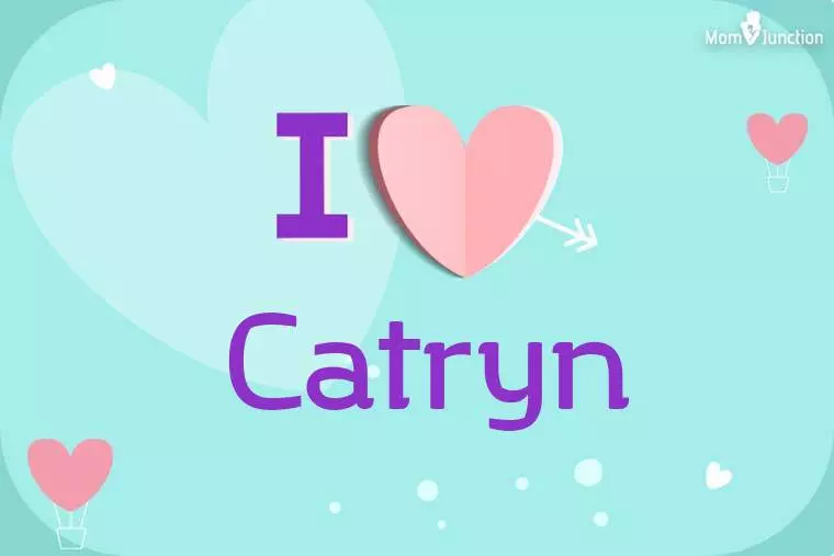 I Love Catryn Wallpaper