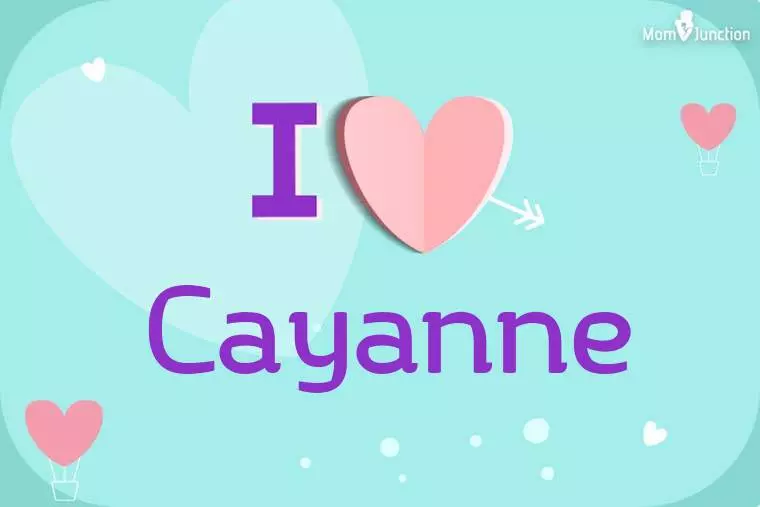 I Love Cayanne Wallpaper