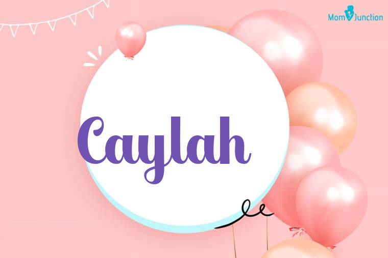 Caylah Birthday Wallpaper