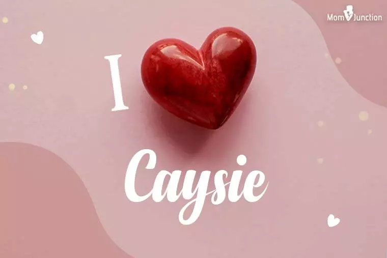 I Love Caysie Wallpaper