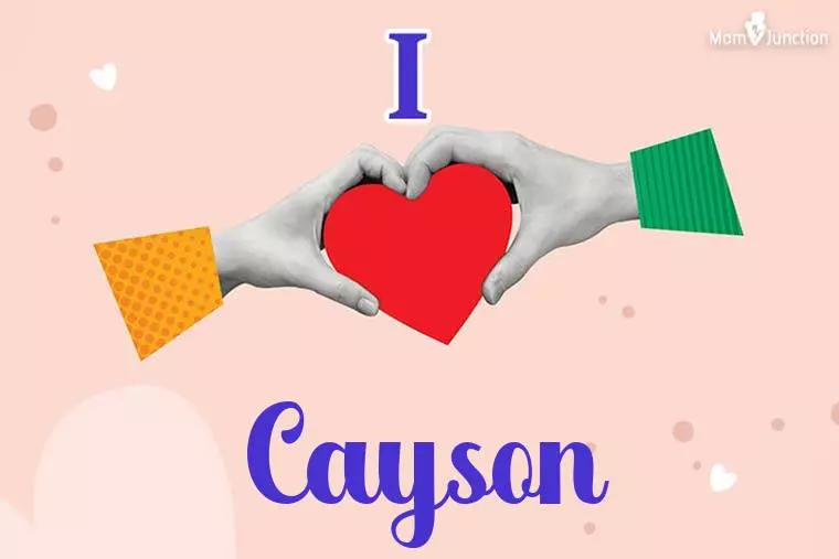 I Love Cayson Wallpaper
