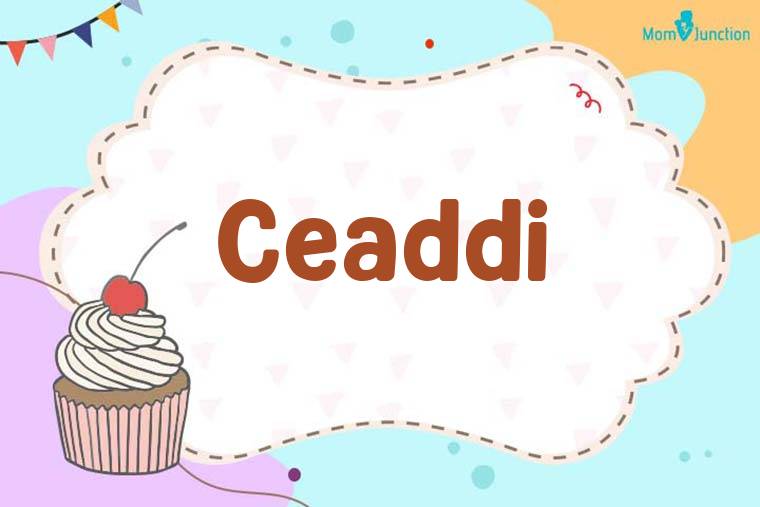 Ceaddi Birthday Wallpaper