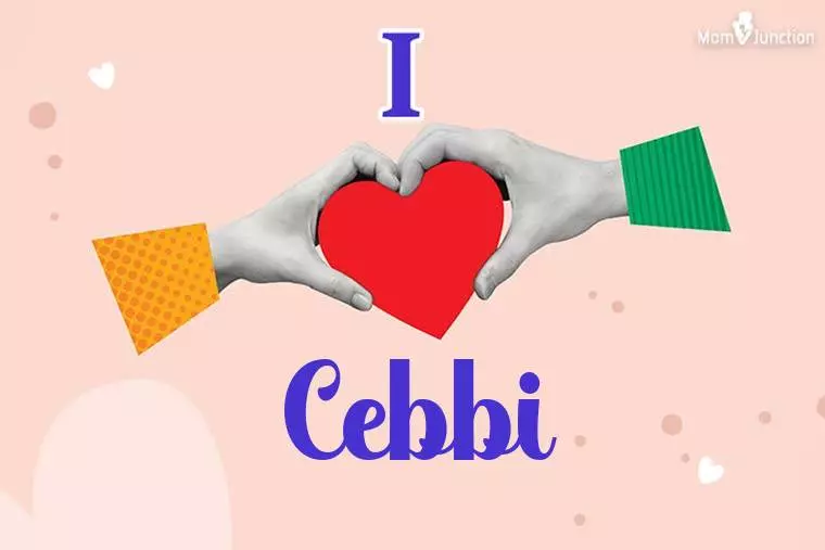 I Love Cebbi Wallpaper