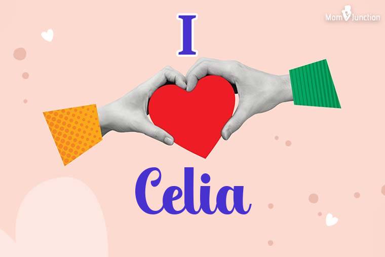 I Love Celia Wallpaper