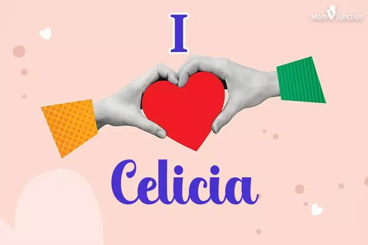 I Love Celicia Wallpaper