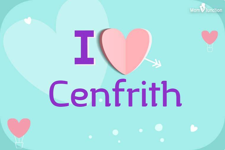 I Love Cenfrith Wallpaper