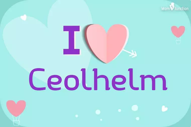 I Love Ceolhelm Wallpaper