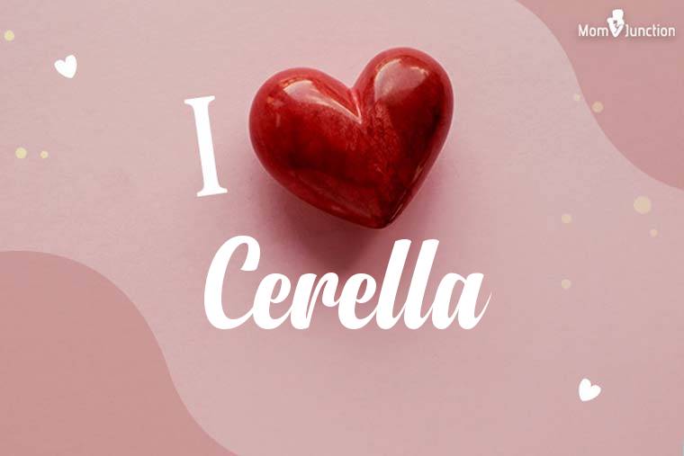 I Love Cerella Wallpaper
