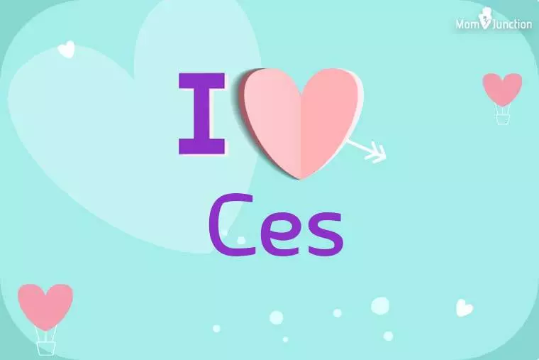 I Love Ces Wallpaper