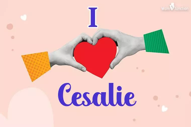 I Love Cesalie Wallpaper