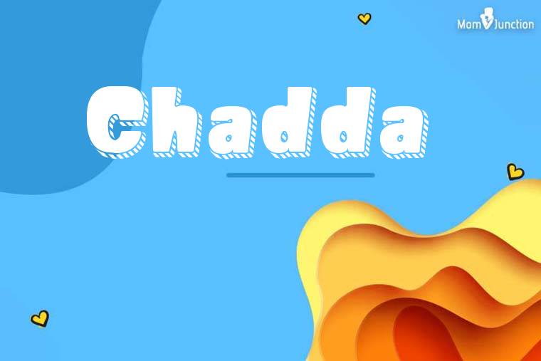Chadda 3D Wallpaper