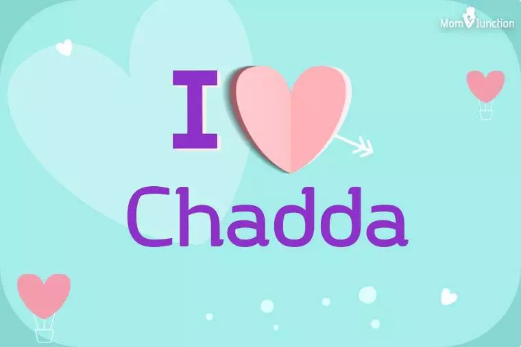 I Love Chadda Wallpaper