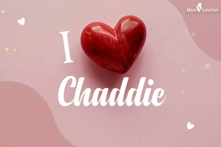 I Love Chaddie Wallpaper