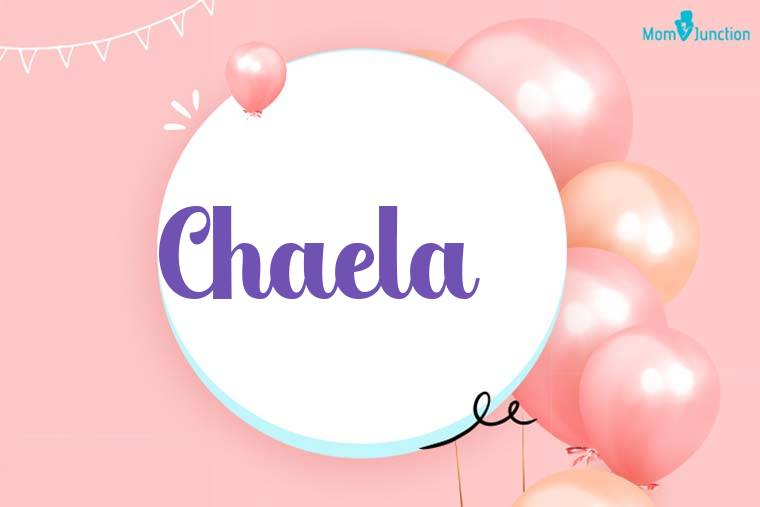 Chaela Birthday Wallpaper