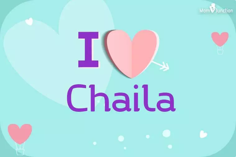 I Love Chaila Wallpaper