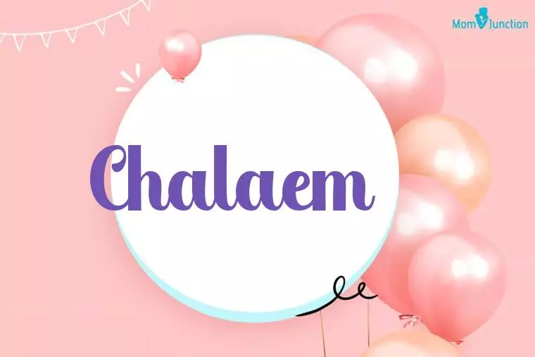 Chalaem Birthday Wallpaper