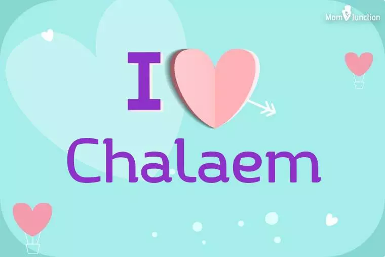 I Love Chalaem Wallpaper