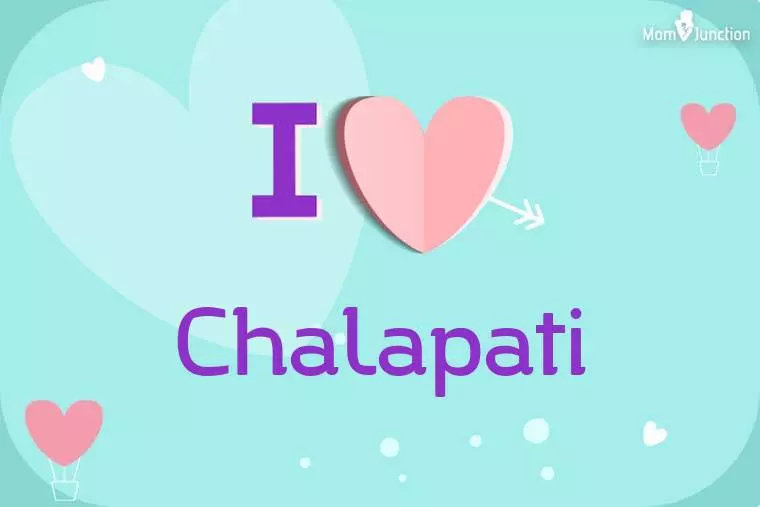 I Love Chalapati Wallpaper