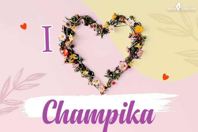 I Love Champika Wallpaper