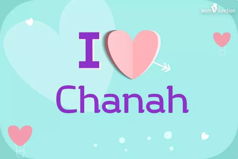 I Love Chanah Wallpaper