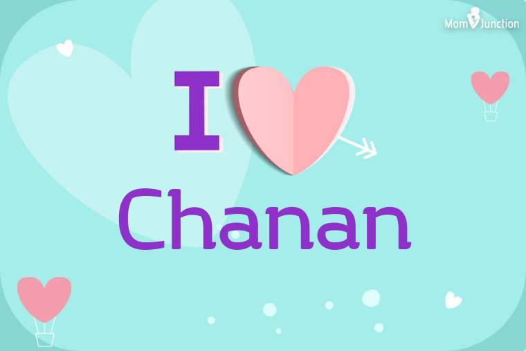 I Love Chanan Wallpaper