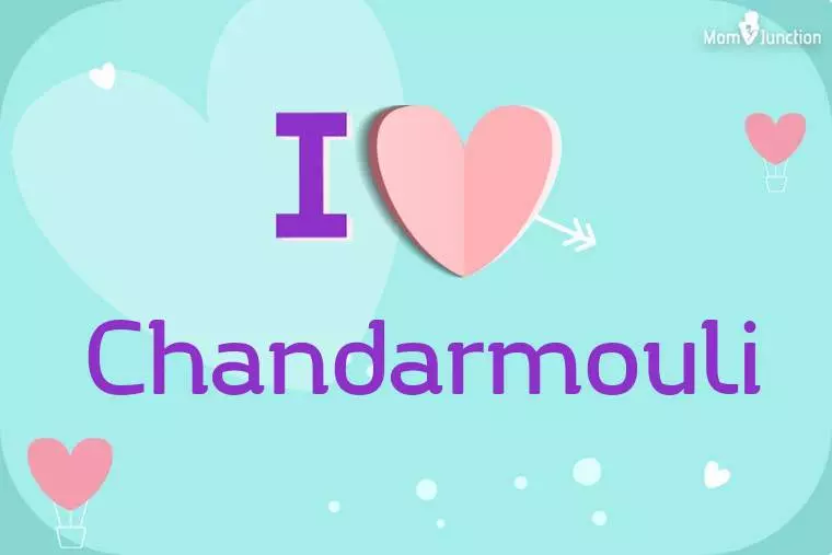 I Love Chandarmouli Wallpaper