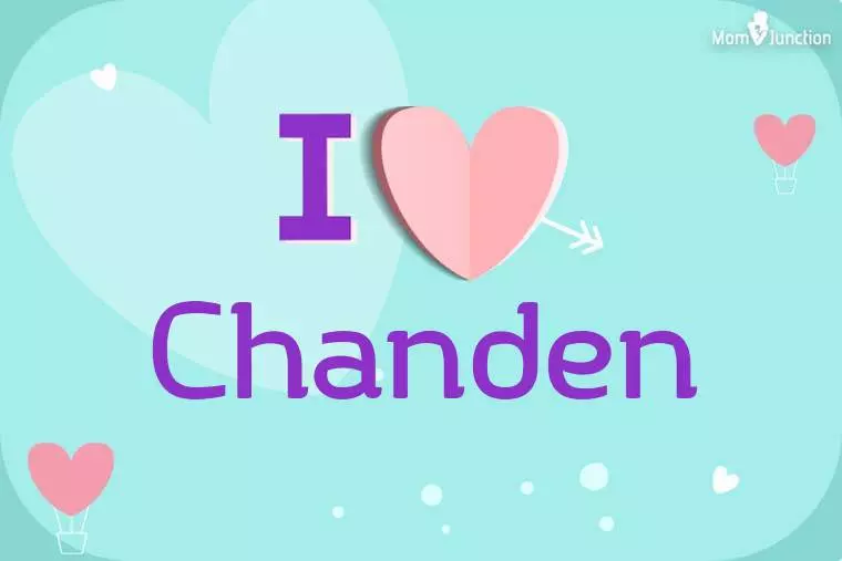 I Love Chanden Wallpaper