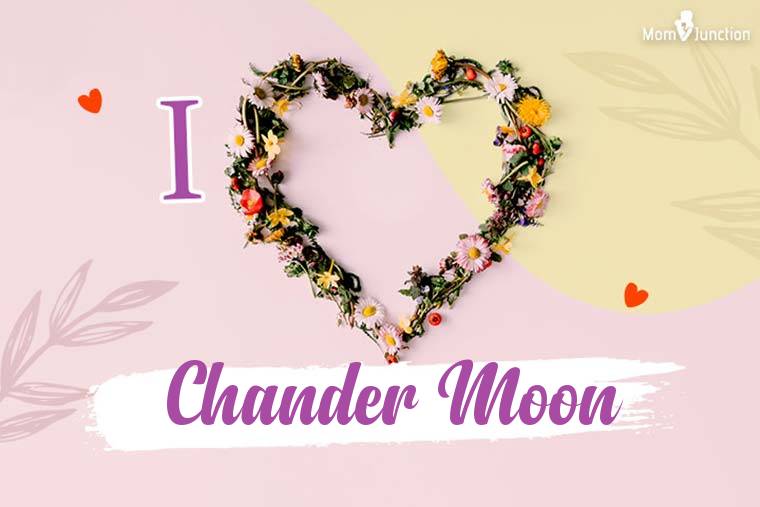 I Love Chander Moon Wallpaper