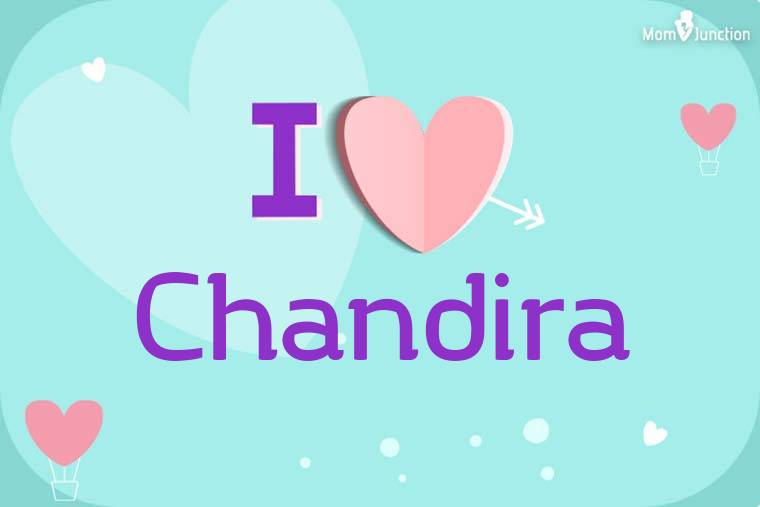 I Love Chandira Wallpaper
