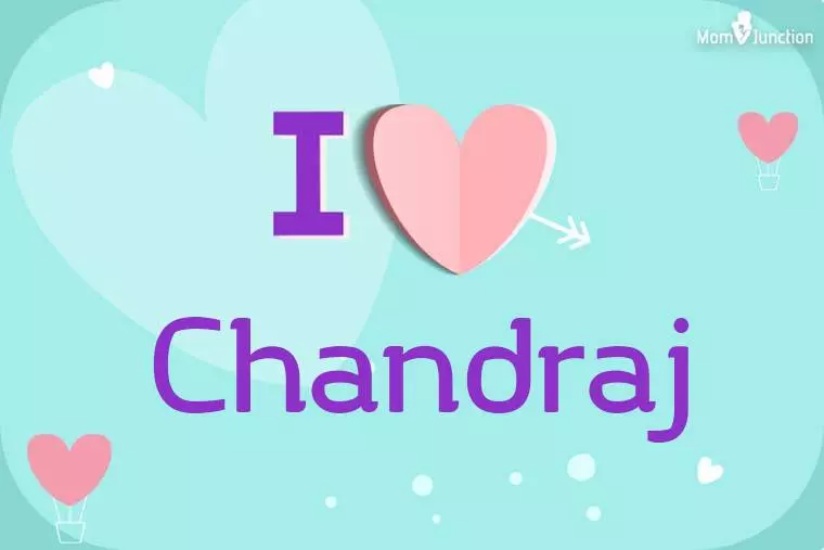 I Love Chandraj Wallpaper