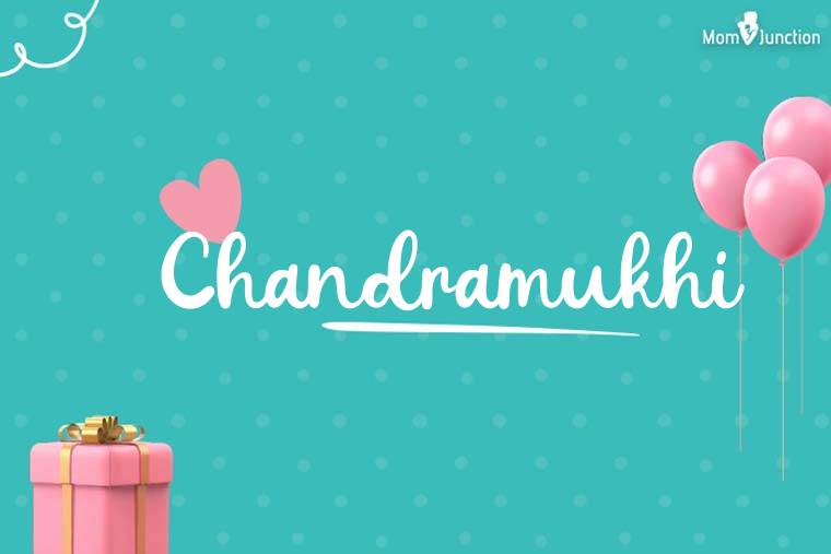 Chandramukhi Birthday Wallpaper