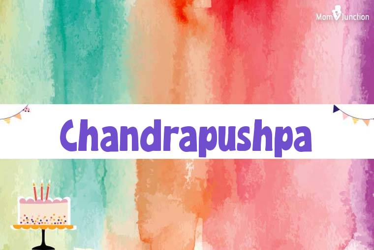 Chandrapushpa Birthday Wallpaper