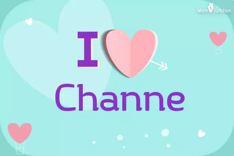 I Love Channe Wallpaper