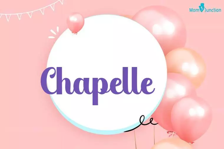 Chapelle Birthday Wallpaper