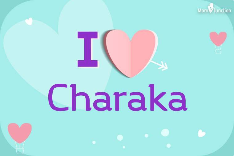 I Love Charaka Wallpaper